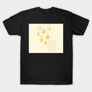 Psalm 119:105 "your word is a lamp..." T-Shirt